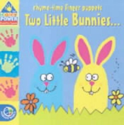 Rhyme-Time Finger Puppets: Two Little Bunnies