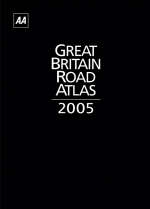 AA Great Britain Road Atlas 2005 -  AA Publishing,  Automobile Association