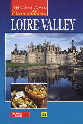 Loire Valley - Kathy Arnold, Paul Wade