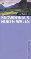 50 Walks in Snowdonia and North Wales