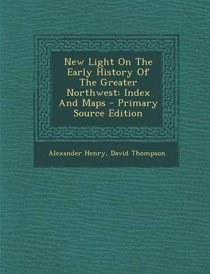 New Light on the Early History of the Greater Northwest