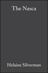 The Nasca - Helaine Silverman, Donald Proulx