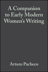 A Companion to Early Modern Women's Writing - 