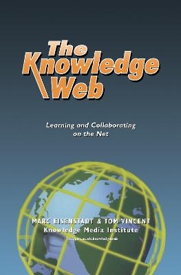 The Knowledge Web - Marc Eisenstadt, Tom Vincent