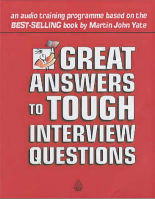 Great Answers to Tough Interview Questions