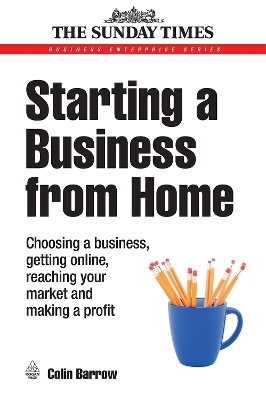 Starting a Business from Home - Colin Barrow