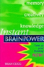 Instant Brain Power - Brian Clegg