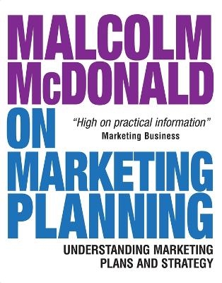 Malcolm McDonald on Marketing Planning - Malcolm McDonald
