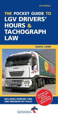 The Pocket Guide to LGV Drivers' Hours and Tachograph Law
