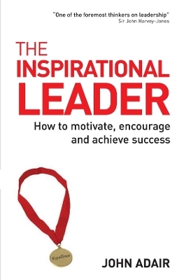 The Inspirational Leader - John Adair