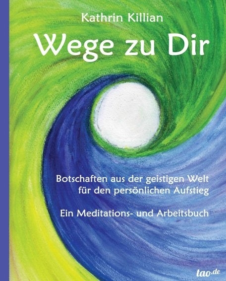 Wege zu Dir - Kathrin Killian