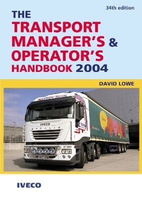 The Transport Manager's and Operator's Handbook 2004 - David Lowe