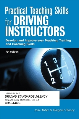 Practical Teaching Skills for Driving Instructors - John Miller