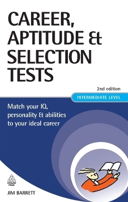 Career Aptitude and Selection Tests - Jim Barrett