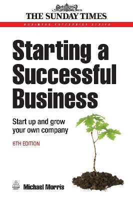 Starting a Successful Business - Michael J Morris