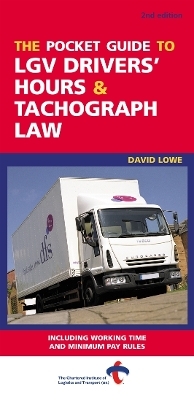 Pocket Guide to LGV Drivers' Hours and Tachography Law