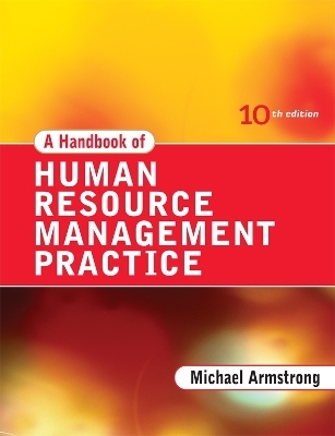 A Handbook of Human Resource Management Practice - Michael Armstrong