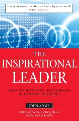 The Inspirational Leader - John Adair