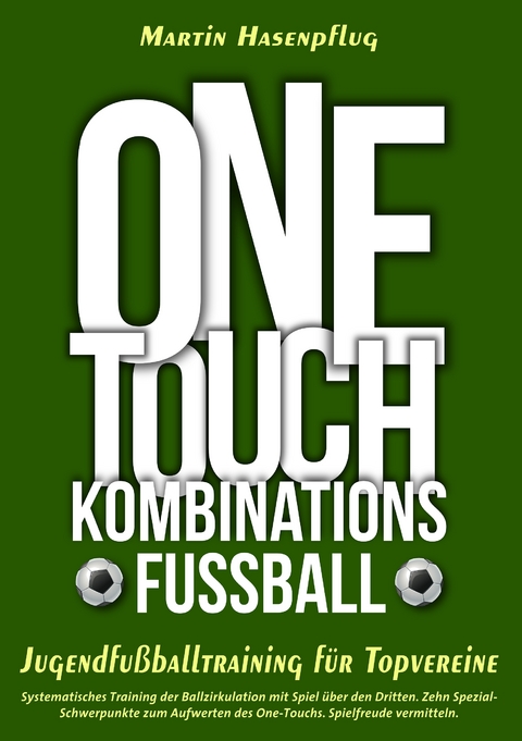 One-Touch-Kombinationsfu&szlig;ball - Martin Hasenpflug