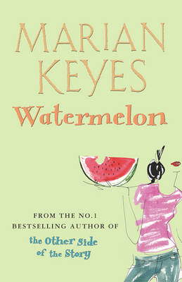 Watermelon - Marian Keyes
