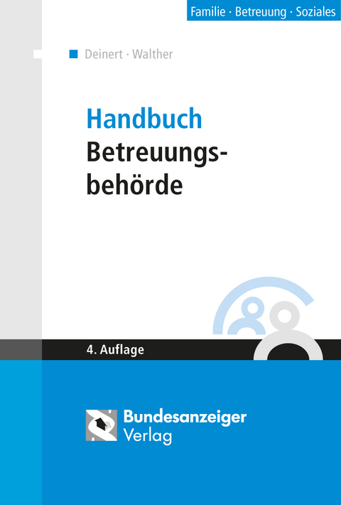 Handbuch Betreuungsbeh&ouml;rde - Horst Deinert, Guy Walther