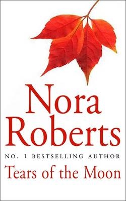 Tears Of The Moon - Nora Roberts