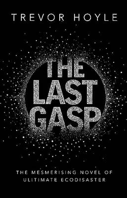 Last Gasp -  TREVOR HOYLE