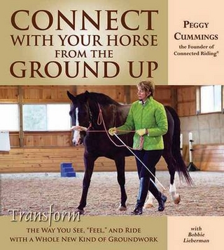 Connect with Your Horse from the Ground Up