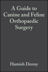 Guide to Canine and Feline Orthopaedic Surgery -  Steve Butterworth,  Hamish Denny