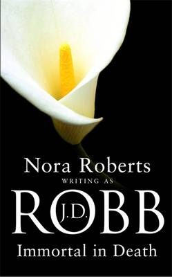 Immortal In Death - J. D. Robb