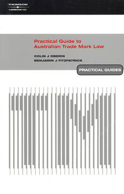 Practical Guide to Australian Trade Marks Law