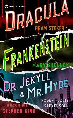 Frankenstein, Dracula, Dr. Jekyll and Mr. Hyde - Bram Stoker, Robert Louis Stevenson, Mary Shelley