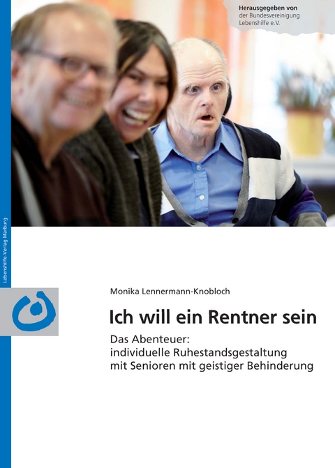 Ich will Rentner sein - Monika Lennermann-Knobloch