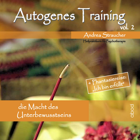 Autogenes Training Vol.2 - Andrea Straucher