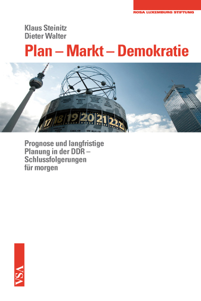 Plan &ndash; Markt &ndash; Demokratie - Klaus Steinitz, Dieter Walter