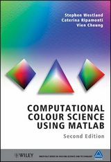 Computational Colour Science Using MATLAB - Stephen Westland, Caterina Ripamonti, Vien Cheung