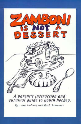 Zamboni is Not a Dessert