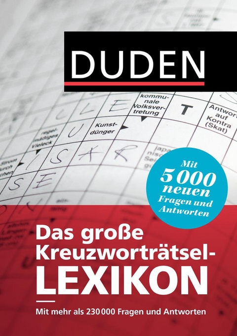 Duden - Das gro&szlig;e Kreuzwortr&auml;tsel-Lexikon -  Dudenredaktion