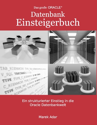 Das große Oracle Datenbank-Einsteigerbuch.