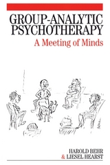 Group-Analytic Psychotherapy - Harold Behr, Liesel Hearst
