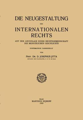 Die Neugestaltung des Internationalen Rechts -  D. Josephus Jitta