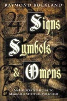 Signs, Symbols & Omens - Raymond Buckland