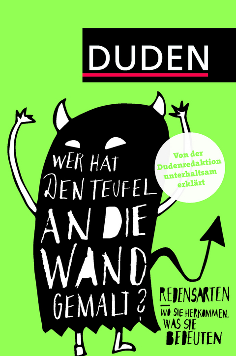 Duden - Wer hat den Teufel an die Wand gemalt? -  Dudenredaktion