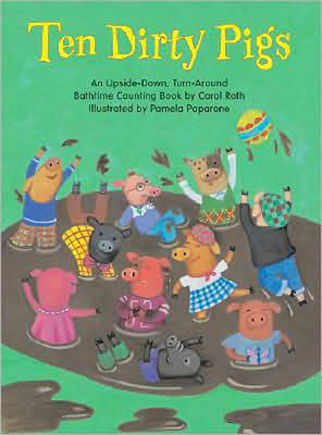 Ten Dirty Pigs/Ten Clean Pigs Board Books - Carol Roth, Pamela Paparone