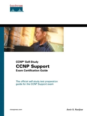 CCNP Support Exam Certification Guide - Amir Ranjbar