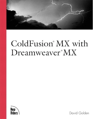 ColdFusion MX with Dreamweaver MX - David Golden