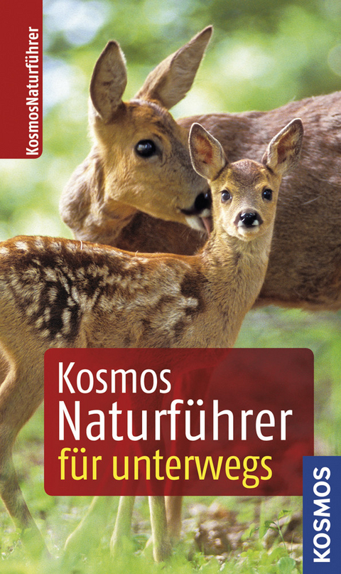 Kosmos-Naturf&uuml;hrer f&uuml;r unterwegs - Frank Hecker, Katrin Hecker