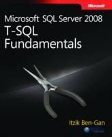 Microsoft SQL Server 2008 T-SQL Fundamentals