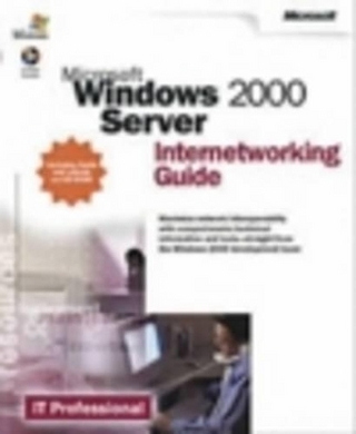 Microsoft Windows 2000 Server Internetworking Guide