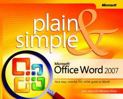 Microsoft Office Word 2007 Plain & Simple - Gerald Joyce, Marianne Moon